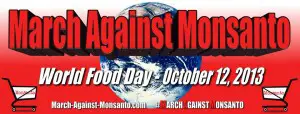 The next March Against Monsanto will be held on October 12. 
