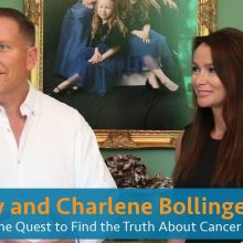 The Truth About Cancer: A Global Quest Returns — An Exclusive Interview with Ty and Charlene Bollinger