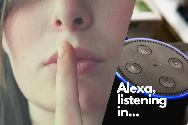 Alexa listening to users