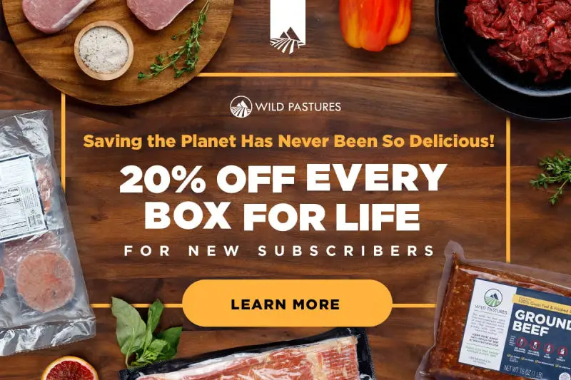 Wild Pastures 20 percent off deal. 